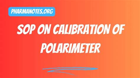 polarimeter calibration calculation|sop on calibration of polarometer.